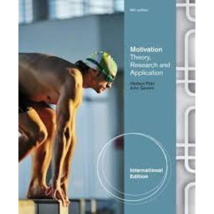 Motivation Theory Research And Application International Edition 6th Edition By Herbert L – Test Bank