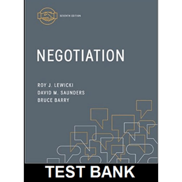 Negotiation 7th Edition By Lewicki – Test Bank