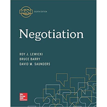 Negotiation 8th Edition By Roy Lewicki – Test Bank