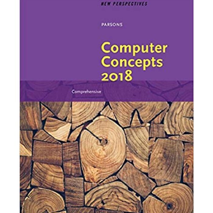 New Perspectives On Computer Concepts 2018 Comprehensive 20th Edition By June Jamrich Parsons – Test Bank