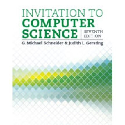 New ProjectInvitation To Computer Science 7th Edition By G Michael Schneider Judith Gersting Test Bank