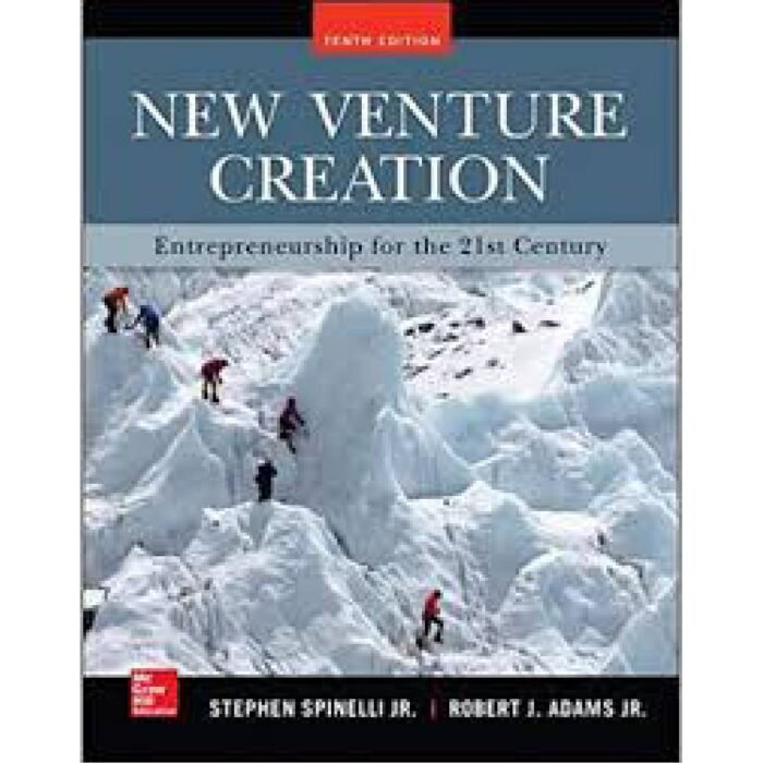 New Venture Creation Entrepreneurship For The 21st Century 10th Edition By Spinelli – Test Bank