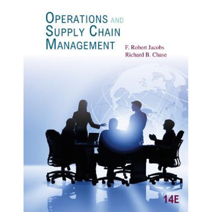 Operations And Supply Chain Management 14th Edition By Jacobs – Test Bank