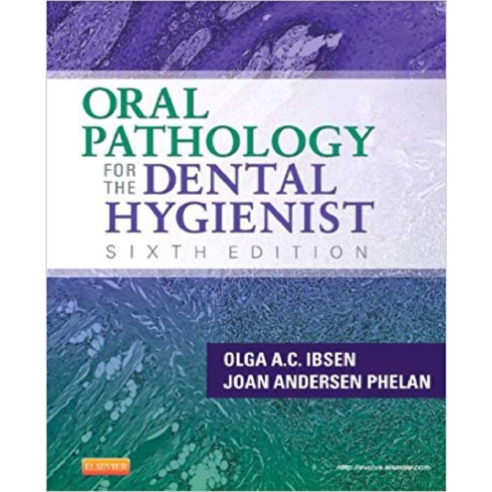 Oral Pathology For The Dental Hygienist 6th Edition By Ibsen RDH MS – Test Bank