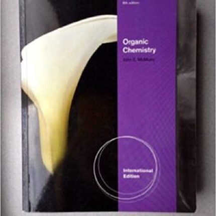 Organic Chemistry 8th Edition International Edition By John E. McMurry – Test Bank