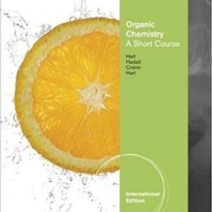 Organic Chemistry A Brief Course International Edition 13th Edition By David J. Hart – Test Bank