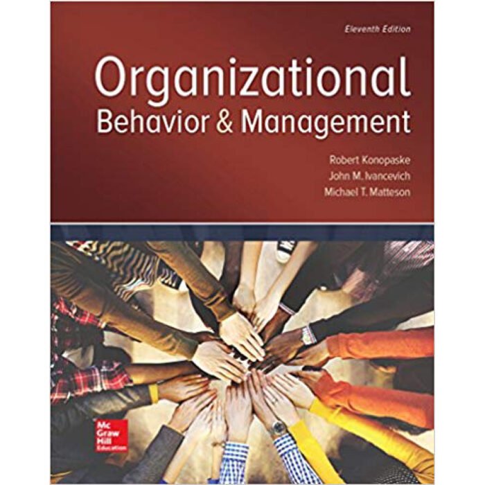 Organizational Behavior And Management 11th Edition By Konopaske – Test Bank