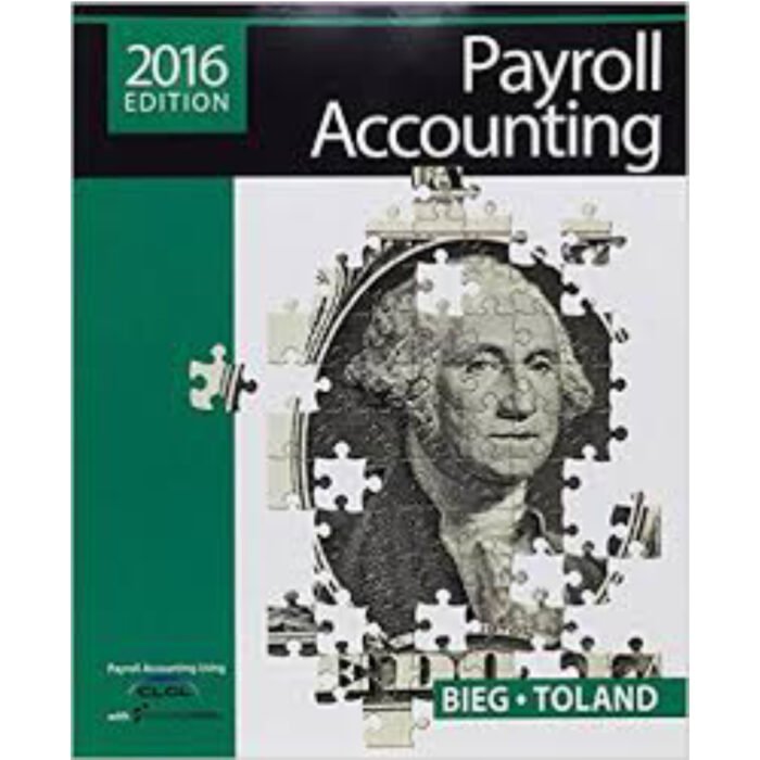 Payroll Accounting 2016 26th Edition By Bieg – Test Bank