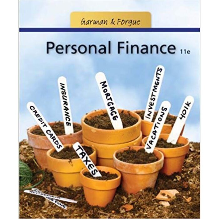 Personal Finance 11th Edition By E. Thomas Garman – Test Bank