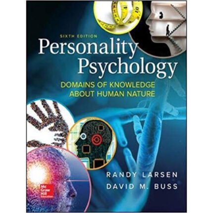 Personality Psychology Domains Of Knowledge About Human Nature 6th Edition By Randy Larsen – Test Bank