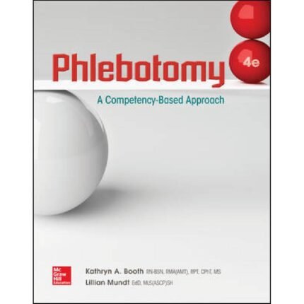 Phlebotomy A Compentency Based Approach 4th Edition By Kathryn Booth – Test Bank