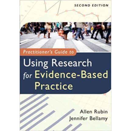Practitioners Guide To Using Research For Evidence Based Practice 2nd Edition By Rubin – Test Bank 1
