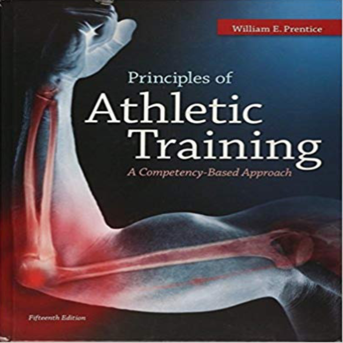 Principles Of Athletic Training A Competency Based Approach Prentice 15th Edition By William Prentice – Test Bank