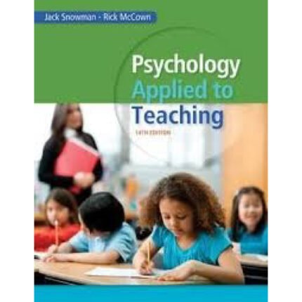 Psychology Applied To Teaching 14th Edition By Jack Snowman – Test Bank