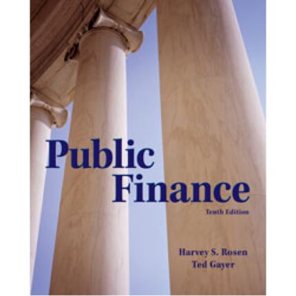 Public Finance 10th Edition By Harvey Rosen – Test Bank