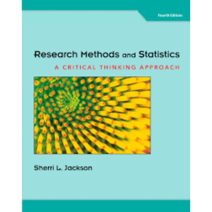 Research Methods And Statistics A Critical Thinking Approach 4th Edition By Sherri L. Jackson – Test Bank