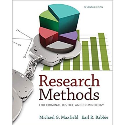 Research Methods For Criminal Justice And Criminology 7th Edition By Michael G – Test Bank