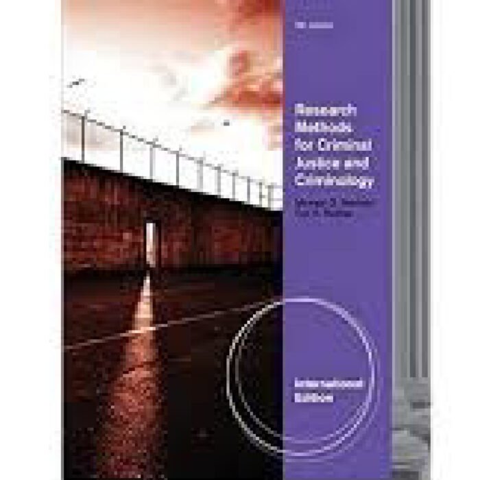 Research Methods For Criminal Justice And Criminology International Edition 6th Edition By Michael G – Test Bank