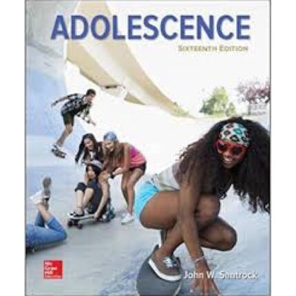 Santrock Adolescence 16th Edition By John W Santrock – Test Bank