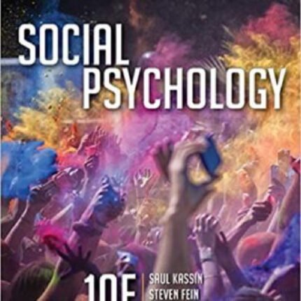 Social Psychology 10th Edition By Saul Kassin – Test Bank