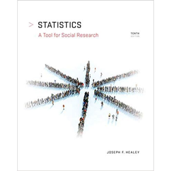Statistics A Tool For Social Research 10th Edition By Joseph F. Healey – Test Bank