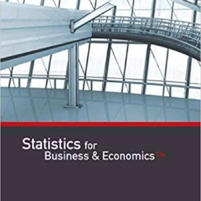 Statistics For Business Economics International Edition 12th Edition By David R. Anderson – Test Bank