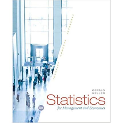 Statistics For Management And Economics 10th Edition By Gerald Keller – Test Bank
