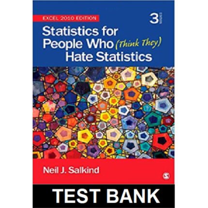 Statistics For People Who Think They Hate Statistics 3rd Edition By Salkind – Test Bank