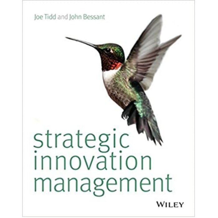Strategic Innovation Management By Tidd Bessant – Test Bank