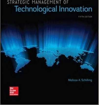 Strategic Management Of Technological Innovation 5th Edition By Schilling Test Bank