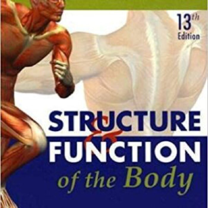 Structure Function Of The Body 13th Edition By Thibodeau Patton – Test Bank