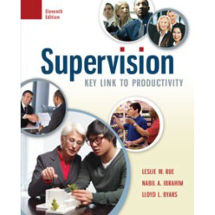 Supervision Key Link To Productivity 11th Edition By Leslie Rue – Test Bank