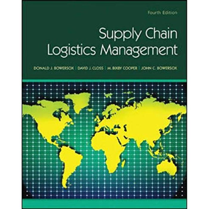 Supply Chain Logistics Management 4th Edition By Donald Bowersox – Test Bank