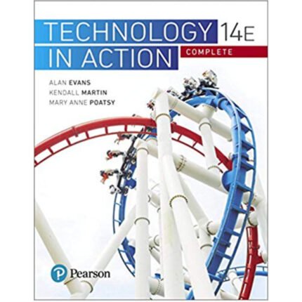 Technology In Action Complete 14th Edition By Evans – Test Bank
