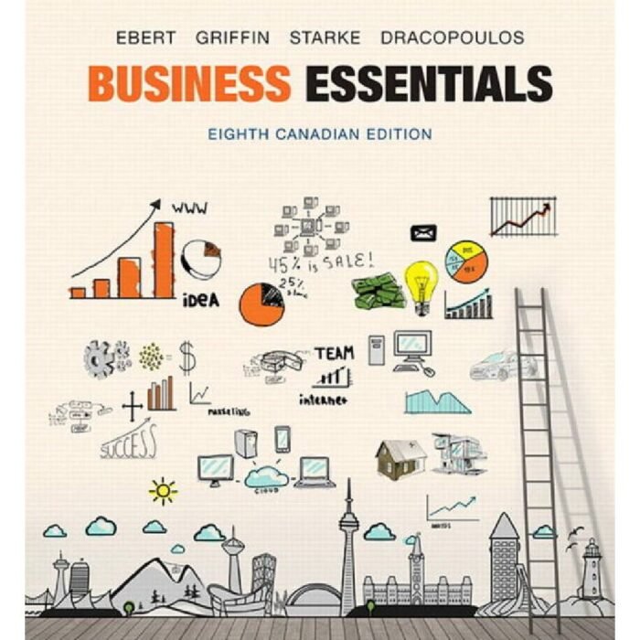 Test Bank Of Business Essentials 8th Canadian Edition By Ronald J. Ebert