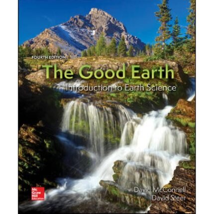 The Good Earth Introduction To Earth Science 4th Edition By David – Test Bank