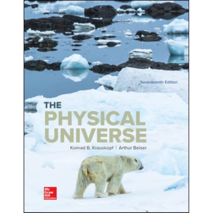 The Physical Universe 17th Edition By Konrad Krauskopf – Test Bank