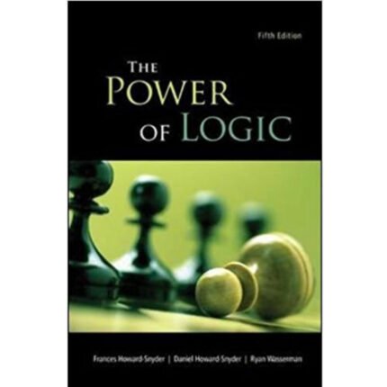 The Power Of Logic 5th Edition By Howard Snyder – Test Bank