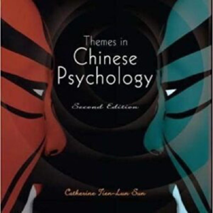 Themes In Chinese Psychology 2nd Edition By Catherine Tien – Test Bank