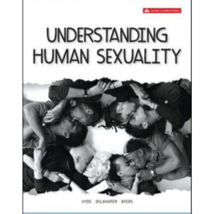 Understanding Human Sexuality 7th Canadian Edition By Janet Shibley Hyde – Test Bank