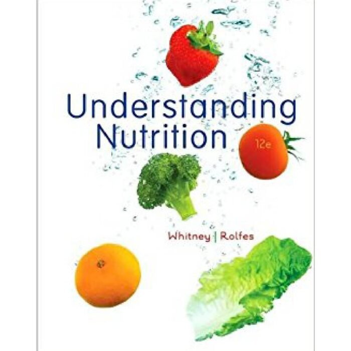 Understanding Nutrition 12th Edition By Whitney